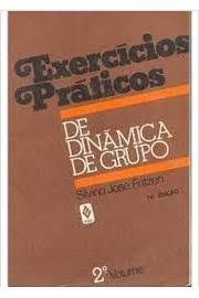 Exercícios Práticos de Dinâmica de Grupo: Volume 2