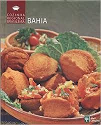 Bahia - Cozinha Regional Brasileira 2