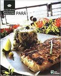 Cozinha Regional Brasileira 18 Pará