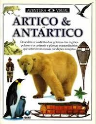 ártico e Antártico - aventura visual