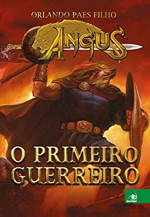 ANGUS 1 - O PRIMEIRO GUERREIRO