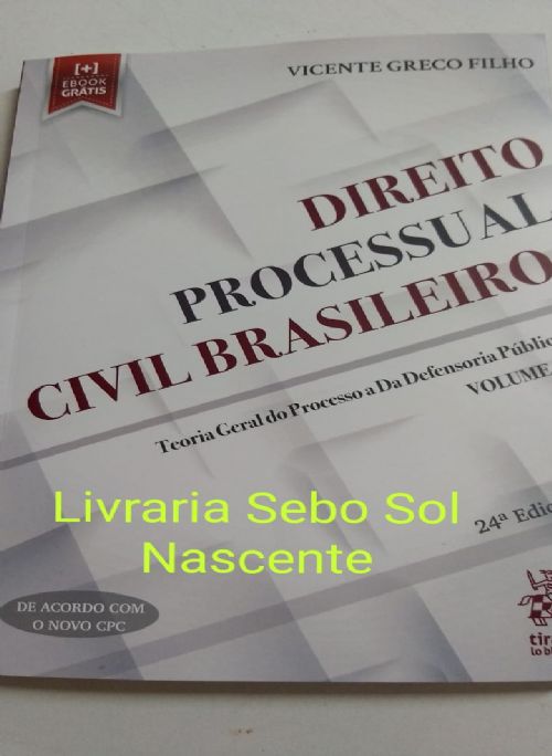 Direito Processual Civil Brasileiro Volume 1 Teoria Geral do Processo a Da Defensoria Publica