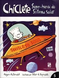 Chiclete: Super Herói do Sistema Solar