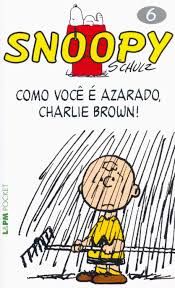 Snoopy 6 como voce é azarado charlie brown