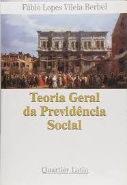 Teoria Geral da Previdência Social