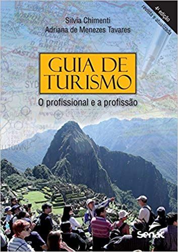 GUIA DE TURISMO - O PROFISSIONAL E A PROFISSAO