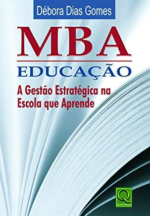 MBA EDUCACAO - A GESTAO ESTRATEGICA NA ESCOLA QUE APRENDE