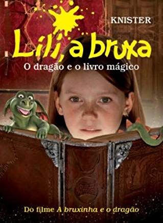 Lili, a bruxa O dragão e o livro mágico