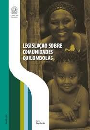 Legislação Sobre Comunidades Quilombolas