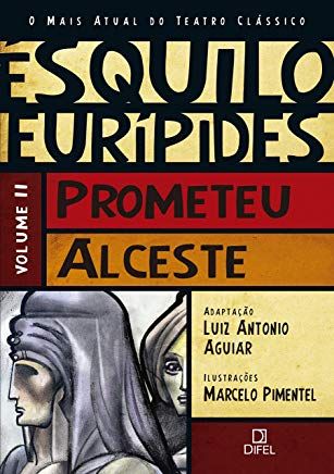 Esquilo Euripedes Prometeu e Alceste vol. 2 teatro classico