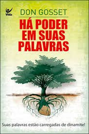 Há poder em suas palavras