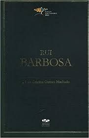Rui Barbosa - Coleção Educadores