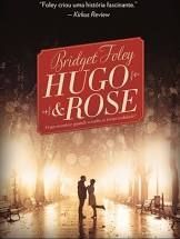 Hugo & Rose: o que acontece quando o sonho se torna realidade?