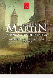a tormenta de espadas as cronicas de gelo e fogo livro 3