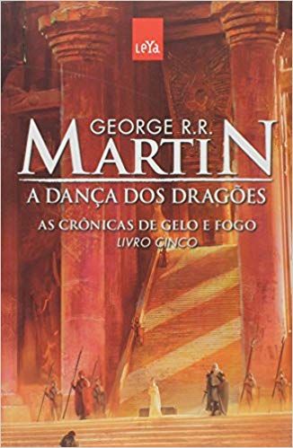 A Dança dos Dragões  As Crônicas de Gelo e Fogo Livro 5