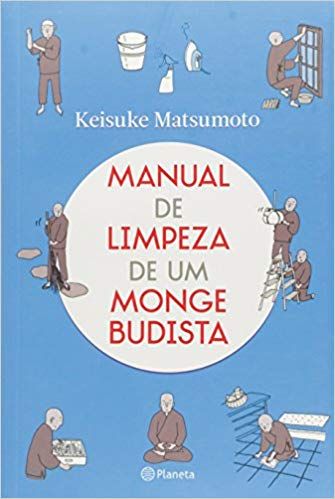 Manual de Limpeza de um Monge Budista