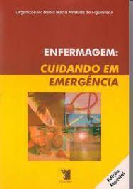 Enfermagem: cuidando em emergência