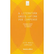 A Literatura Greco latina por Carpeaux