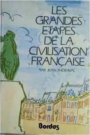 Les Grandes Etapes de La Civilisation Française
