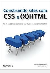Construindo Sites com CSS e (X) HTML