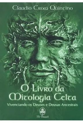 O Livro da Mitologia Celta