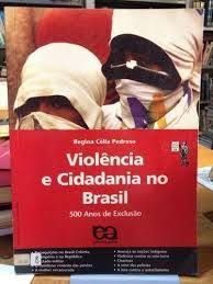 Violência e Cidadania no Brasil - 500 anos de Exclusão