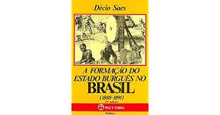 a formação do estado burgues no brasil (1881 - 1891)