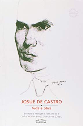 Josué de Castro: Vida e Obra