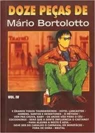 Doze peças de Mário Bortolotto vol IV