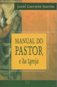 Manual do Pastor e da Igreja