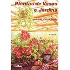 Plantas de vasos e jardins