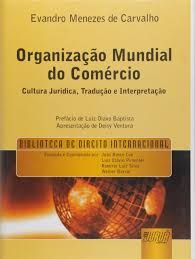 organização mundial do comercio cultura juridica, tradução e interpretação