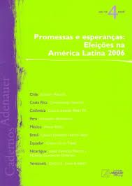 promessas e esperanças: eleições na america latina 2006
