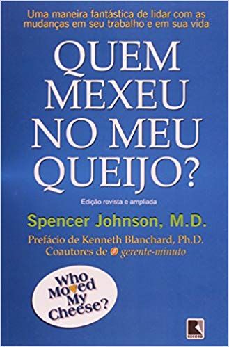 Quem Mexeu no Meu Queijo ?