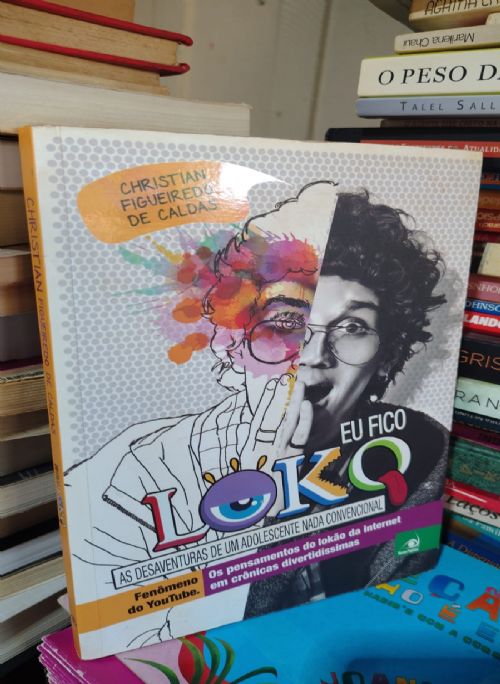 Eu fico Louco - As desaventuras de um adolescente nada convencional