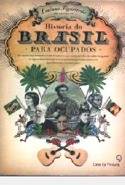 Historia do Brasil para Ocupados