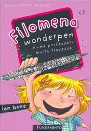 Filomena Wonderpen é Uma Professora Muito Travessa - Volume 1