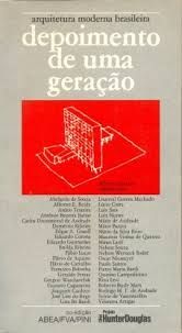 arquitetura moderna brasileira depoimento de uma geração