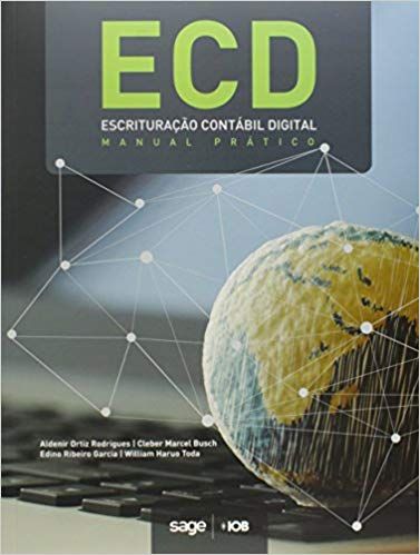 ECD Escrituração Contábil Digital - Manual Prático
