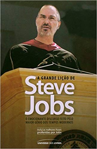 A Grande Lição de Steve Jobs