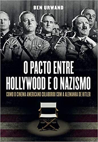 PACTO ENTRE HOLLYWOOD E O NAZISMO