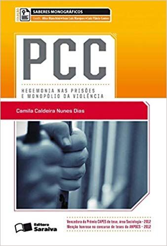 pcc hegemonia nas prisões e monopólio da violência