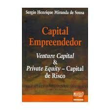 capital empreendedor venture capital e private equity capital de risco