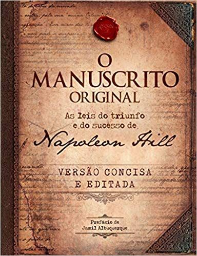 O Manuscrito Original - as Leis do Triunfo e do Sucesso de Napoleon Hill - DE BOLSO