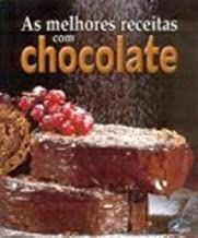 As Melhores Receitas com Chocolate