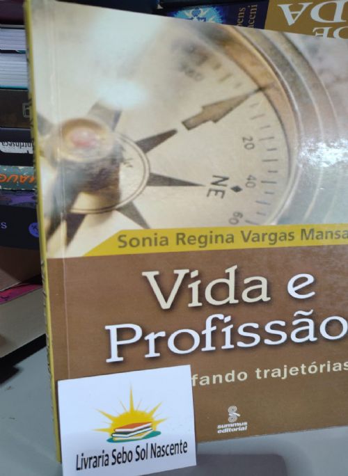 Vida e Profissão: Cartografando Trajetórias