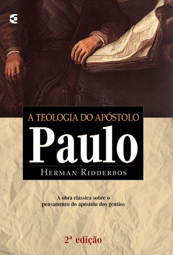A Teologia do Apostolo Paulo