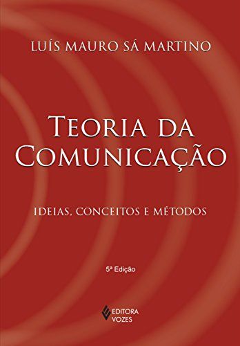 Teoria da comunicação - Ideias, conceitos e métodos