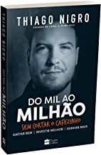 Do Mil ao Milhão Sem Cortar o Cafezinho