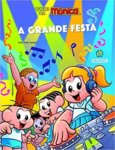 TURMA DA MONICA  A GRANDE FESTA COLEÇAO BEM-ME-QUER